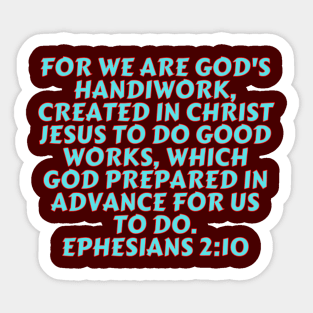Bible Verse Ephesians 2:10 Sticker